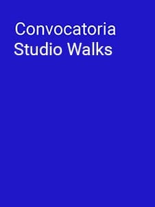 Convocatoria Studio Walks