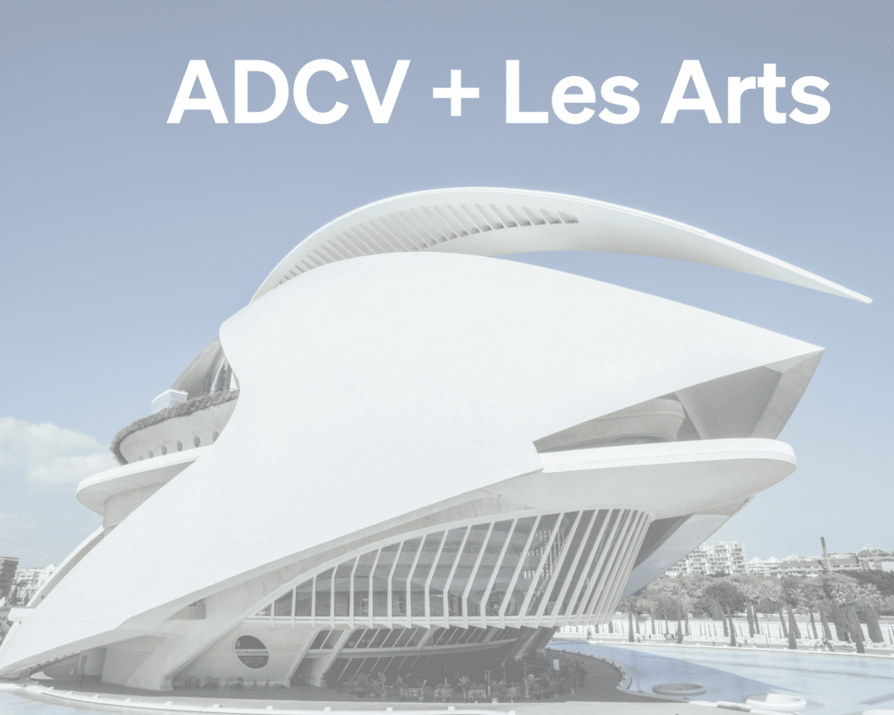 Col·laboració de ADCV i Les Arts amb accions especials per als i les sòcies