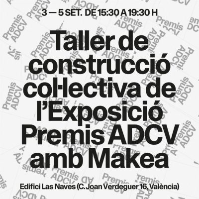 Taller de construcción colectiva de la &#8216;Exposición Premios ADCV&#8217;, con Makea