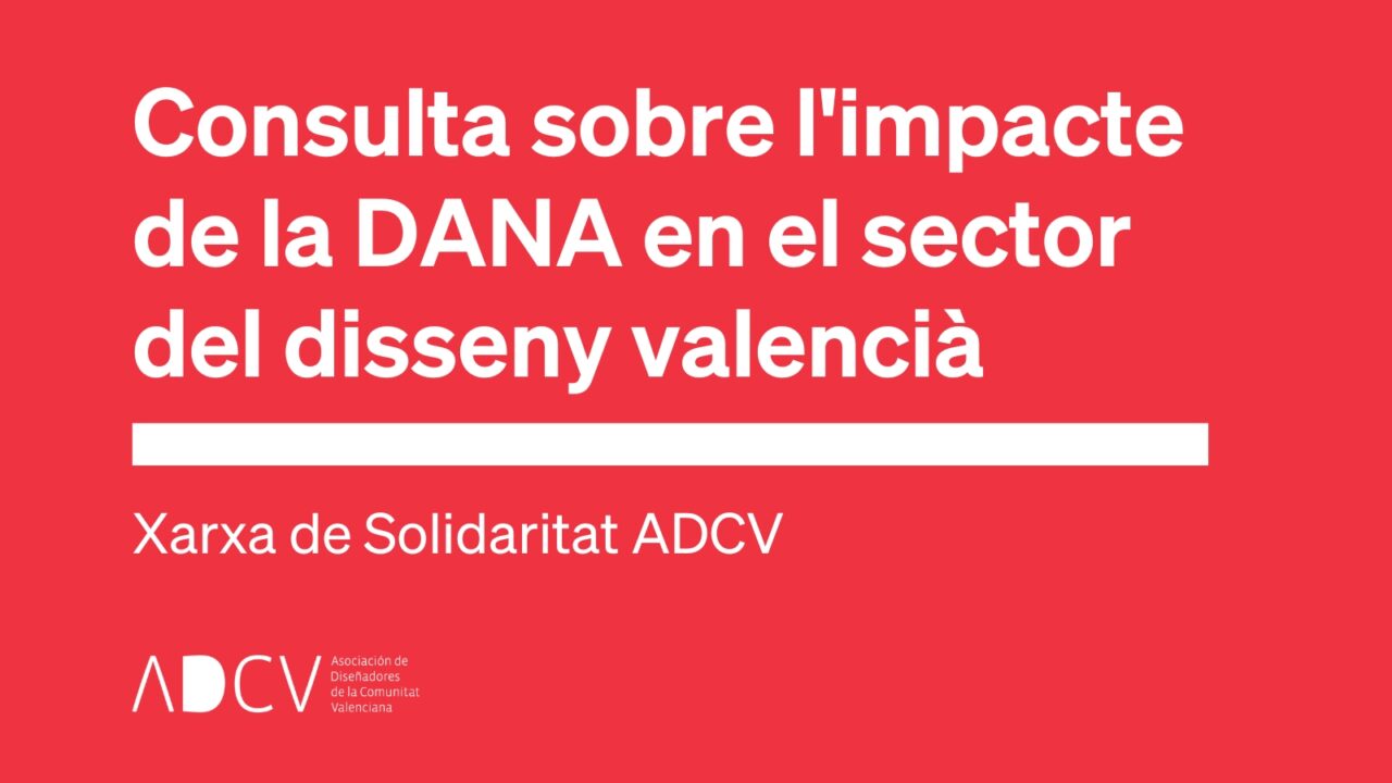 Consulta d&#8217;ADCV sobre l&#8217;impacte de la DANA en el disseny valencià