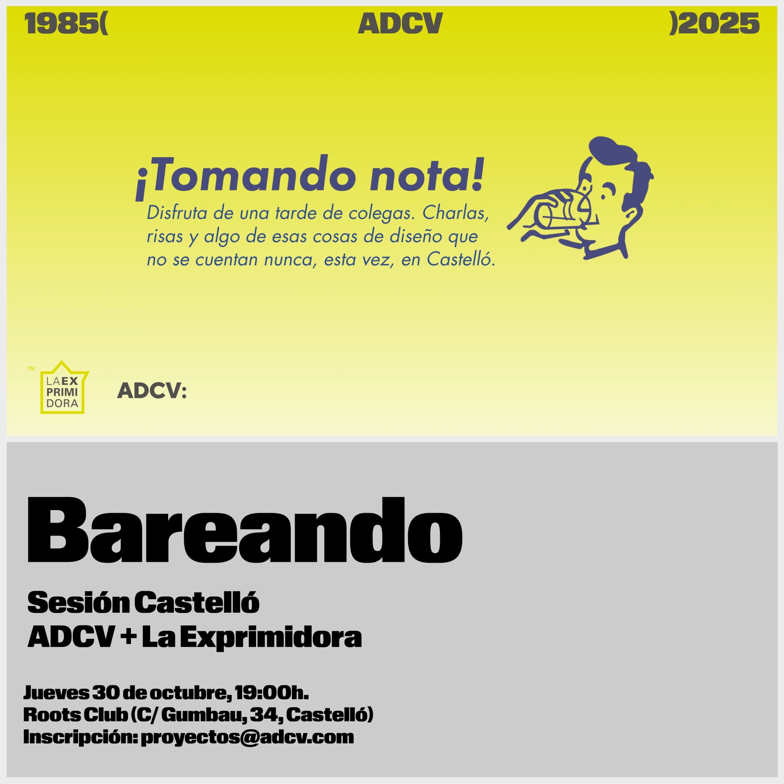 #40ADCV. 30/10: ‘Bareando en Castelló: La Exprimidora + ADCV’, en Roots Club
